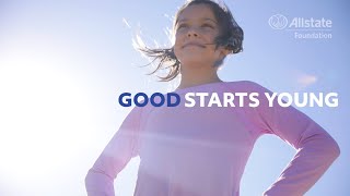 Good Starts Young: National Campaign | The Allstate Foundation