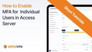 How to Enable MFA for Individual Users in Access Server