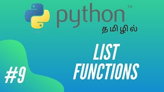 Python Programming - 9 | List Functions | Tamil