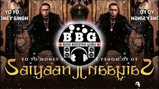 [BASS BOOSTED] Saiyaan Ji - Yo Yo Honey Singh Feat. Neha Kakkar | Marshall Bass