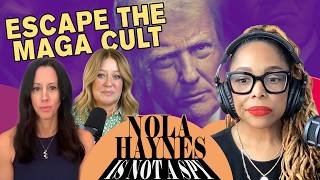 Robbin & Jennie Gage On How To Escape The MAGA Cult | Nola Haynes Is Not A Spy