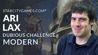 Modern: Dubious Challenge with Ari Lax - Wrap Up