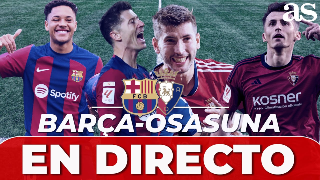 🔴 EN DIRECTO: FC BARCELONA Vs OSASUNA Semifinal SUPERCOPA - YouTube