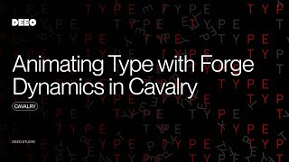 Cavalry Forge Dynamics with Type