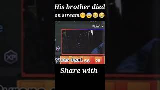 🤕🤕😰 His brother died on live stream😔😔😭😭🙄
