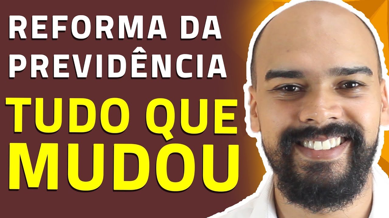 Aprovação Da REFORMA DA PREVIDÊNCIA - Entenda O QUE MUDOU NA APROVAÇÃO ...