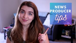 TV News Producing Tips // What it is and how to do it