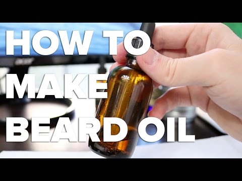 How To Make Beard Oil...The Full AND Complete Guide How To Make Beard Oil...The Full AND Complete Guide