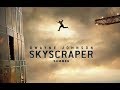 SKYSCRAPER  Official Trailer (2018) Dwayne Johnson Action Tower Movie HD