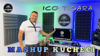 ICO TIGARA - MASHUP KUCHECI / ИЦО ТИГЪРА - МАШЪП КЮЧЕЦИ 2021