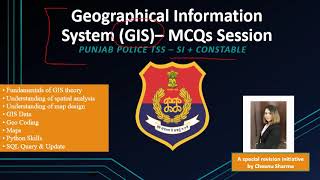Geographic Information System (GIS) MCQs-(TSS CADRE RECRUITMENT)- SI and Constable (Punjab Police)