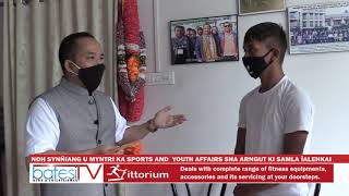 NOH SYNÑIANG U MYNTRI KA SPORTS AND  YOUTH AFFAIRS SHA ARNGUT KI SAMLA ÏALEHKAI