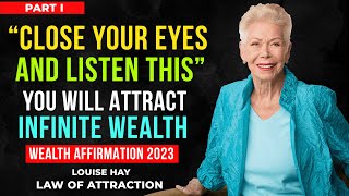 Louise Hay: Its Time To Attract Infinite Wealth | Law of Attraction 2023 | Manifest Wealth Technique