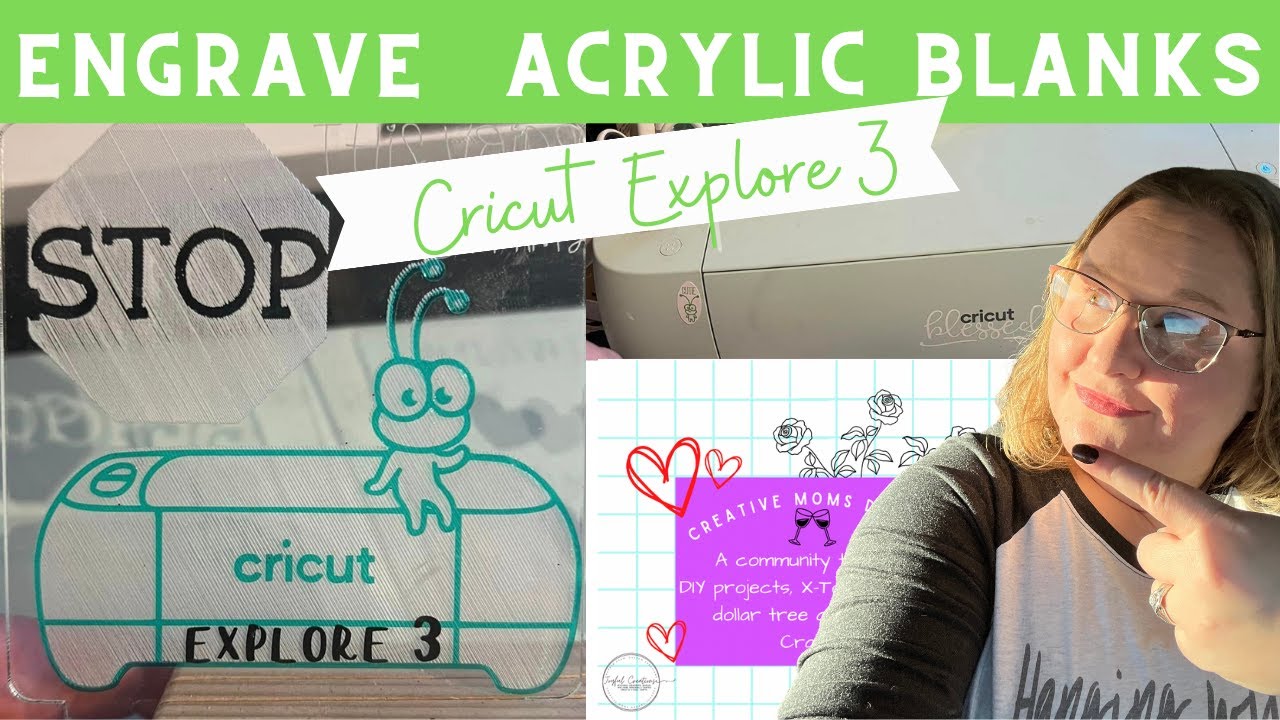 How To Engrave An Acrylic Blanks With The Cricut Explore 3 - YouTube