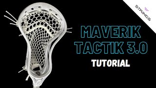 Maverik Tactik 3.0 Lacrosse Stringing Tutorial