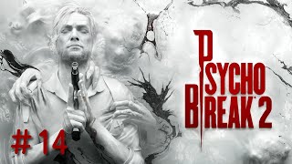 #14 PS4 サイコブレイク２ PSYCHO BREAK2 実況プレイ