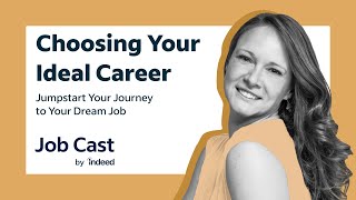 Choosing a Career: Jumpstart Your Journey to Your Dream Job