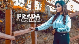 Prada (Cover Song) Megha Sharma | Jass Manak | Punjabi Songs 2018 | Geet MP3