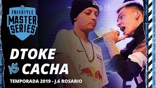 DTOKE VS CACHA - FMS ARGENTINA JORNADA 6 TEMPORADA 2019