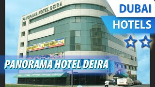 Panorama Hotel Deira 2 ⭐⭐ | Review Hotel in Dubai, UAE