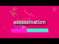 ASSASSINATION - How to pronounce Assassination?