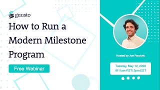 Guusto Webinar - How to Run a Modern Milestone Program