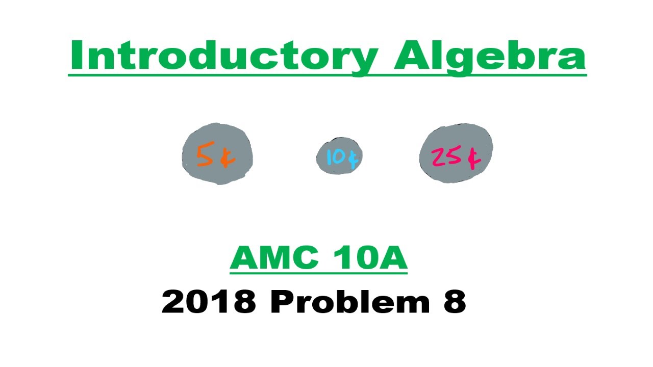 2018 AMC 10A: Problem 8 - YouTube