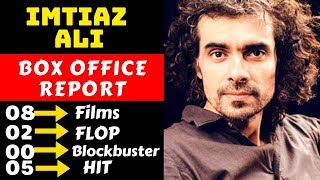 Director Imtiaz Ali Hit And Flop Movies List With Box Office Collection Analysis