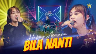 HAPPY ASMARA - BILA NANTI ( Official Music Video )