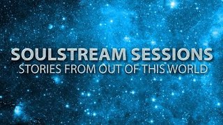 9. SOULSTREAM SESSIONS: Incarnations in the Middle East