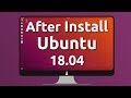 30 Things to do After Installing Ubuntu 18.04 LTS (all-in-one video) 30 Things to do After Installing Ubuntu 18.04 LTS (all-in-one video)