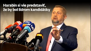 Harabin si vie predstaviť, že by bol lídrom kandidátky