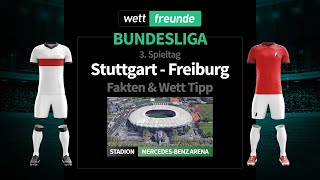 Bundesliga Prognose & Wett-Tipp: Stuttgart - Freiburg | 2022/23