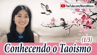 Conhecendo o Taoismo (1/3) - Introdução ao Dao (Tao)