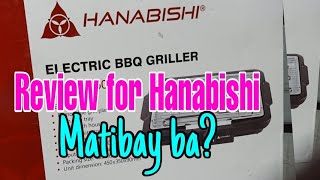 #Hanabishi Electric griller Review  Matibay Ba? |Ana Panganiban