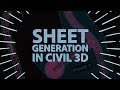 Sheet Generation in Civil 3D