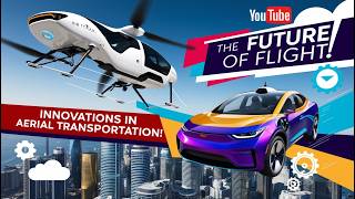 The Future of Flight: Innovations in Aerial Transportation #futureofflight #futureoftransportation