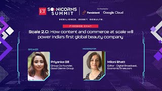 ET Soonicorns Summit 2023 | How content and commerce will power India's first global beauty company