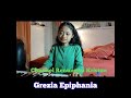 GREZIA EPIPHANIA : Lagu Pujian & Penyembahan : Mengiringmu #greziaepiphania #penyembahan