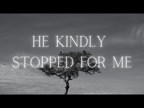 What does because I could not stop for death he kindly stopped for me?