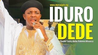 IDURO DEDE - Sheikh Salaty Abdur Raheem Albaarizy