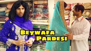 Beywafa Pardesi  | Nasreen Pardesi  | Rahim Pardesi | ST1