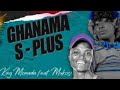 King monada - Ghanama S plus ft Mukosi