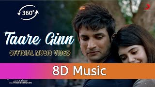 Taare Ginn (8D Audio) Sushant & Sanjana | Dil Bechara | AR Rahman