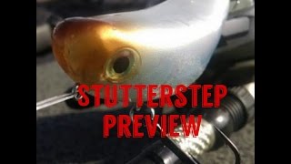 New Topwater Lure - Sneak peak at the unique action of the new Stutterstep from Bill Lewis Outdoors