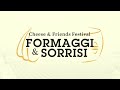 Cheese & Friends Festival Formaggi & Sorrisi 2022 - Official Video