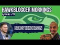 ESPN's Brady Henderson Joins HB Mornings To Talk Seahawks