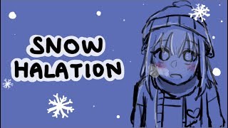 Snow Halation - Animatic