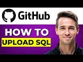 How to Upload SQL to GitHub | Step-by-Step Tutorial