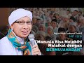 Manusia Bisa Melebihi Malaikat dengan Bermujahadah | Buya Yahya |Jauharut Tauhid |Juni 2016